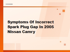 Spark Plug Gap Issues and Their Symptoms