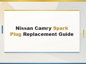 Your Nissan Spark Plug Replacement Schedule and Guide