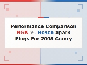 Ngk vs Bosch Spark Plug Comparison for the Camry
